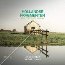 Hollandse Fragmenten: Early Dutch Polyphony