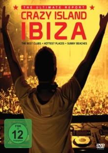 Crazy Island Ibiza - The Ultimate Report