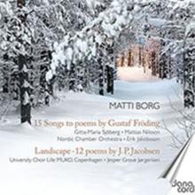 Matti Borg: 15 Songs to Poems By Gustaf Frding/...