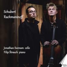 Jonathan Swensen/Filip Strauch: Schubert/Rachmaninoff