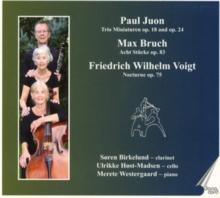 Paul Juon: Trio Miniaturen Op. 18 and Op. 24/Max Bruch: Acht...