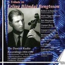 A Tribute To Erling Blndal Bengtsson: The Danish Radio Recordings 1958-1998