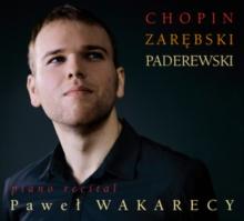 Chopin/Zarebski/Paderewski: Piano Recital