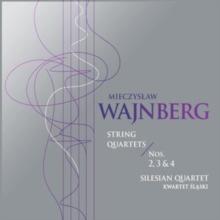 Mieczyslaw Wajnberg: String Quartets, Nos. 2, 3 & 4