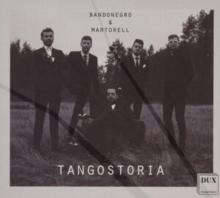 Bandonegro & Martorell: Tangostoria