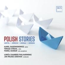 Polish Stories: Works By Gorecki, Hertel, Gronau & Herdzin