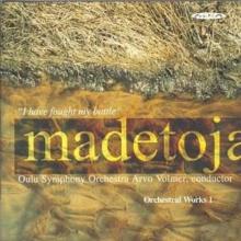 Madetoja: Orchestral Works