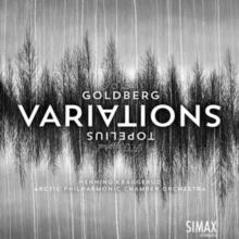 J.S. Bach: Goldberg Variations/H. Kraggerud: Topelius Variations