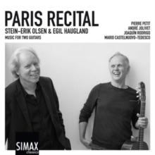 Stein-Erik Olsen & Egil Haugland: Paris Recital: Music For Two Guitars