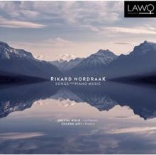 Rikard Nordraak: Songs and Piano Music