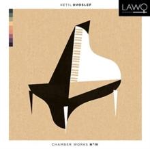 Hvoslef: Chamber Works