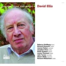 David Ellis: Chamber Music And Songs