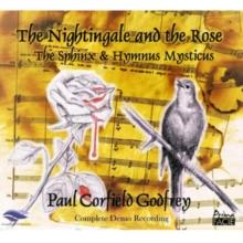 The Nightingale And The Rose: The Sphinx & Hymnus Mysticus: Complete Demo Recording