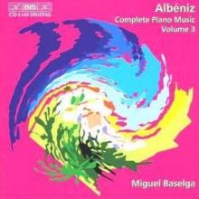 Complete Piano Music Vol. 3 (Baselga)