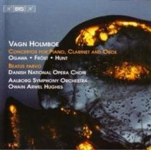 Concertos for Piano, Clarinet and Oboe (Hughes, Aalborg So)