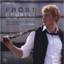 Crusell: Clarinet Concertos