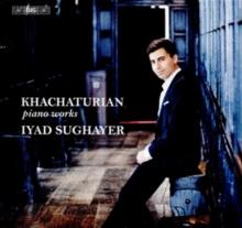 Khachaturian: Piano Works