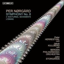 Per Norgrd: Symphony No. 8/3 Nocturnal Movements/Lysning