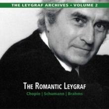 Chopin/Schumann/Brahms: The Romantic Leygraf