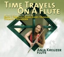 Time Travels On A Flute: Works For Flute Solo By Bach/Ferroud/..