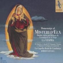 Homenatge Al Mysteri D'elx (J. Savall, Figueras, A. Savall)