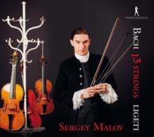 Sergey Malov: 13 Strings