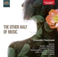 Ensemble Chaminade: The Other Half of Music