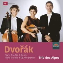 Dvork: Piano Trio No. 3, Op. 65/Piano Trio No. 4, Op. 90 'Dumky'