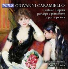 Giovanni Caramiello: Fantasie D'opera Per Arpa E Pianoforte...