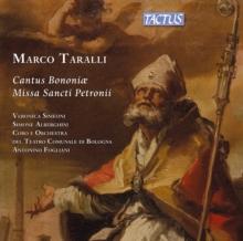 Marco Taralli: Cantus Bononiae Missa Sancti Petronii