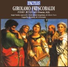 Girolamo Frescobaldi: Fiori Musicali