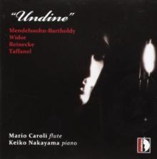 Mendelssohn-Bartholdy/Widor/Reinecke/Taffanel: Undine