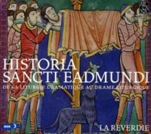 Historia Sancti Eadmundi: De La Liturgie Dramatique Au Drame Liturgique