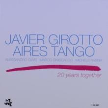 Javier Girotto Aires Tango