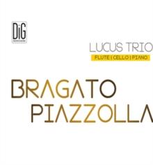 Lucus Trio: Bragato/Piazzolla