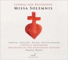 Ludwig Van Beethoven: Missa Solemnis