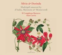 Silvio & Dorinda: Madrigali Amorosi By D'India, Marenzio...