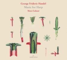 George Frideric Handel: Music for Harp