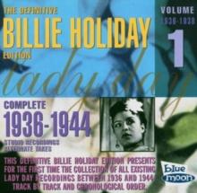 The Definitive Billie Holiday Edition, Complete 1936-1944: STUDIO RECORDINGS;ALTERNATE TAKES;VOLUME 1 (1936-1938)