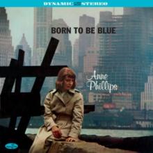 Born to be blue (Bonus Tracks Edition)