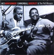 Wes Montgomery, Cannonball Adderley & The Poll Winners