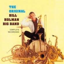 The Original Bill Holman Big Band