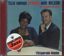 Ella Swings Brightly With Nelson: The Complete Sessions