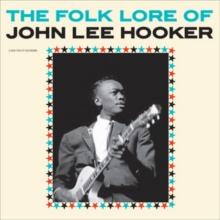 The Folk Lore of John Lee Hooker (Bonus Tracks Edition)