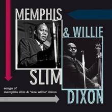 Songs Of Memphis Slim & Willie Dixon (Bonus Tracks Edition)