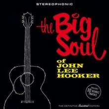 The Big Soul of John Lee Hooker (Bonus Tracks Edition)