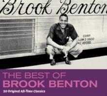 The Best of Brook Benton: 30 Original All-time Classics