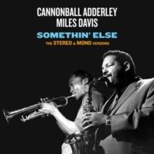 Somethin' Else: The Stereo & Mono Versions