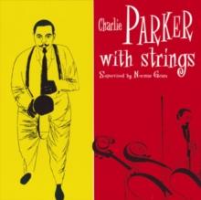 Charlie Parker With Strings