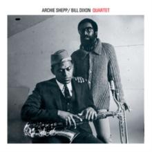 The Archie Shepp-Bill Dixon Quartet (Bonus Tracks Edition)